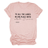 Simple Crew Neck Women's T-Shirt TO ALL YHE LADIES Short Sleeve