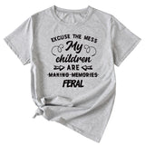 Letter Excuse The Mes My Children Summer Round Neck Short Sleeve T-shirt