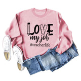 Love My Job Teacher Letter Crew Neck Sweater Loose Long Sleeve Women
