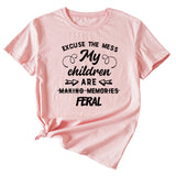 Letter Excuse The Mes My Children Summer Round Neck Short Sleeve T-shirt
