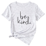 Simple Letter Be kind Summer New Round Neck Short Sleeve T-shirt
