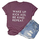 Be Kind Shirt Wake Up Kick Ass Be Kind Répéter T-Shirt pour Femme
