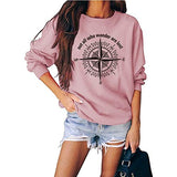 Women's Not-All-Who-Wander are Lost Letters Graphic Sweatshirt Casual Long Sleeve Shirt Top