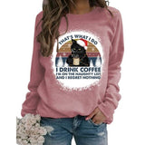 Cat That's What I Do I Drink Coffee I Hate People and I Know Things Sweatshirt