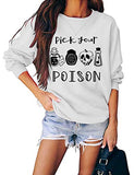 Women Long Sleeve Pick Your Poison Sweatshirt Halloween Sweatshirt