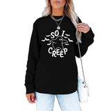 Women So I Creep Shirt Trick or Treat Halloween Sweatshirt