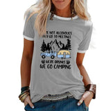 Women We're not Alcoholics They Go to Meetings Camping Tee Shirt Funny Camper Shirt