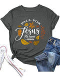 Jesus Shirt Women Fall for Jesus He Never Leaves Tee Tops