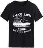 Women Lake Life Shirt Cuz Beaches Be Salty Tees Tops