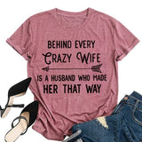 Cadeau drôle de Saint-Valentin pour femme derrière chaque femme folle se trouve un mari qui l'a faite de cette façon