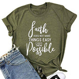 La foi ne rend pas les choses faciles, elle les rend possibles T-Shirt