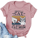 Women Being A Cat is an Honor Being A Cat Mom is Priceless T-Shirt