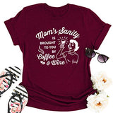 La santé mentale des mamans des femmes vous est apportée par Coffee &amp; Wine T-Shirt drôle