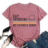 Women Day Drinking My Favorite Hobby T Shirt