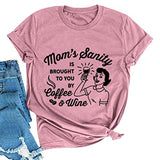 La santé mentale des mamans des femmes vous est apportée par Coffee &amp; Wine T-Shirt drôle