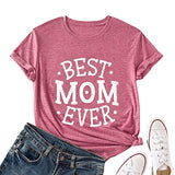 Best Mom Ever Shirt Women for Mom Tees