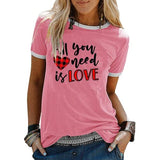 Valentine's Day Shirt Women All You Need is Love Tee Tops