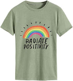 Women Radiate Positivity Rainbow Tees Shirt Tops