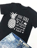 Be A Pineapple Stand Tall Wear A Crown Be Sweet On The Inside Pineapple Shirt