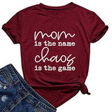 Femmes maman est le nom Chaos est le jeu T-Shirt maman chemise