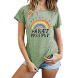 Women Radiate Positivity Rainbow Tees Shirt Tops