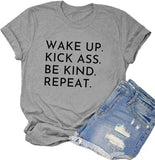 Be Kind Shirt Wake Up Kick Ass Be Kind Répéter T-Shirt pour Femme