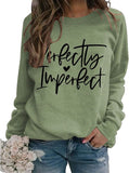 Women Perfectly Love Heart Imperfect Graphic Sweatshirt Long Sleeve Shirt