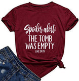 Women Spoiler Alert The Tomb was Empty Luke 24:24 T-Shirt