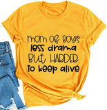 Women Mom of Boys Less Drama T-Shirt Mom Life Shirt