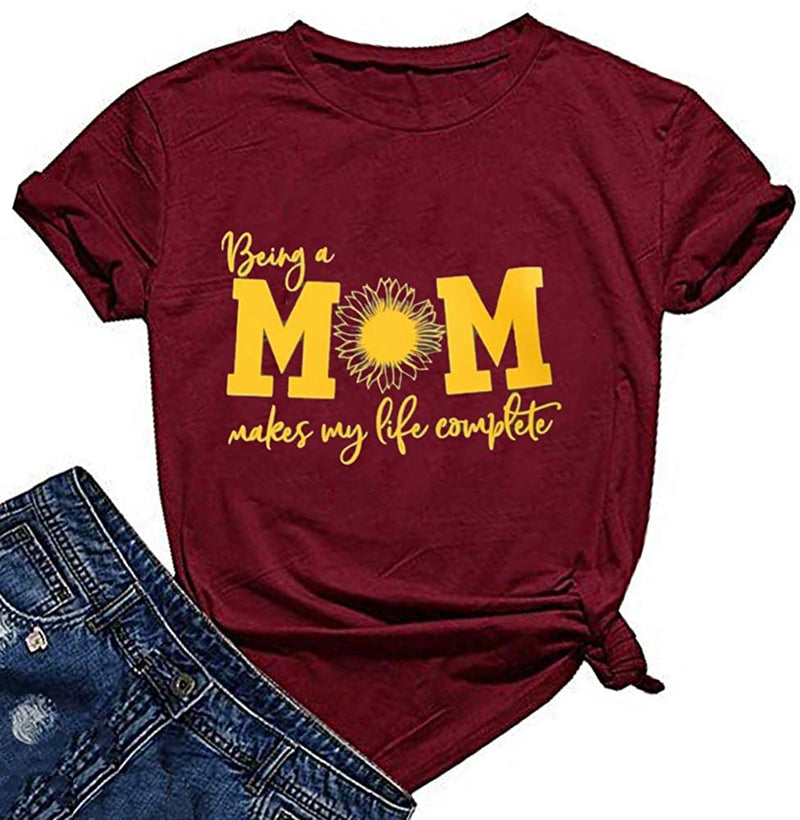 Women Being a Mom Makes My Life Complete T-Shirt Mom Shirt