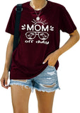Mom Off Duty Shirt Mom Shirt for Women Mom Vacay Tee Gift for Mama