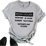 Women MOM Hours T-Shirt Mom Shirt