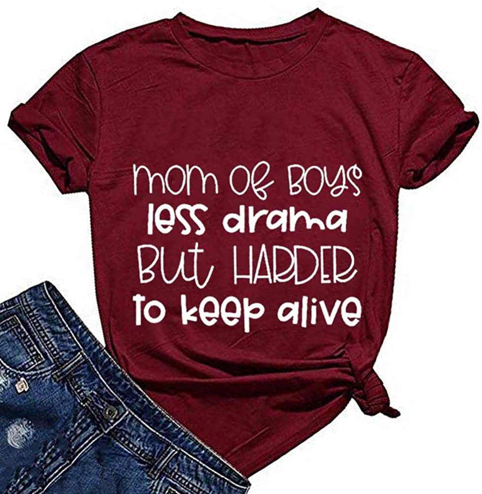 Women Mom of Boys Less Drama T-Shirt Mom Life Shirt
