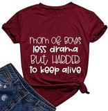 Women Mom of Boys Less Drama T-Shirt Mom Life Shirt