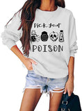 Women Long Sleeve Pick Your Poison Sweatshirt Halloween Sweatshirt