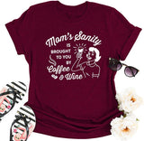 La santé mentale des mamans des femmes vous est apportée par Coffee &amp; Wine T-Shirt drôle