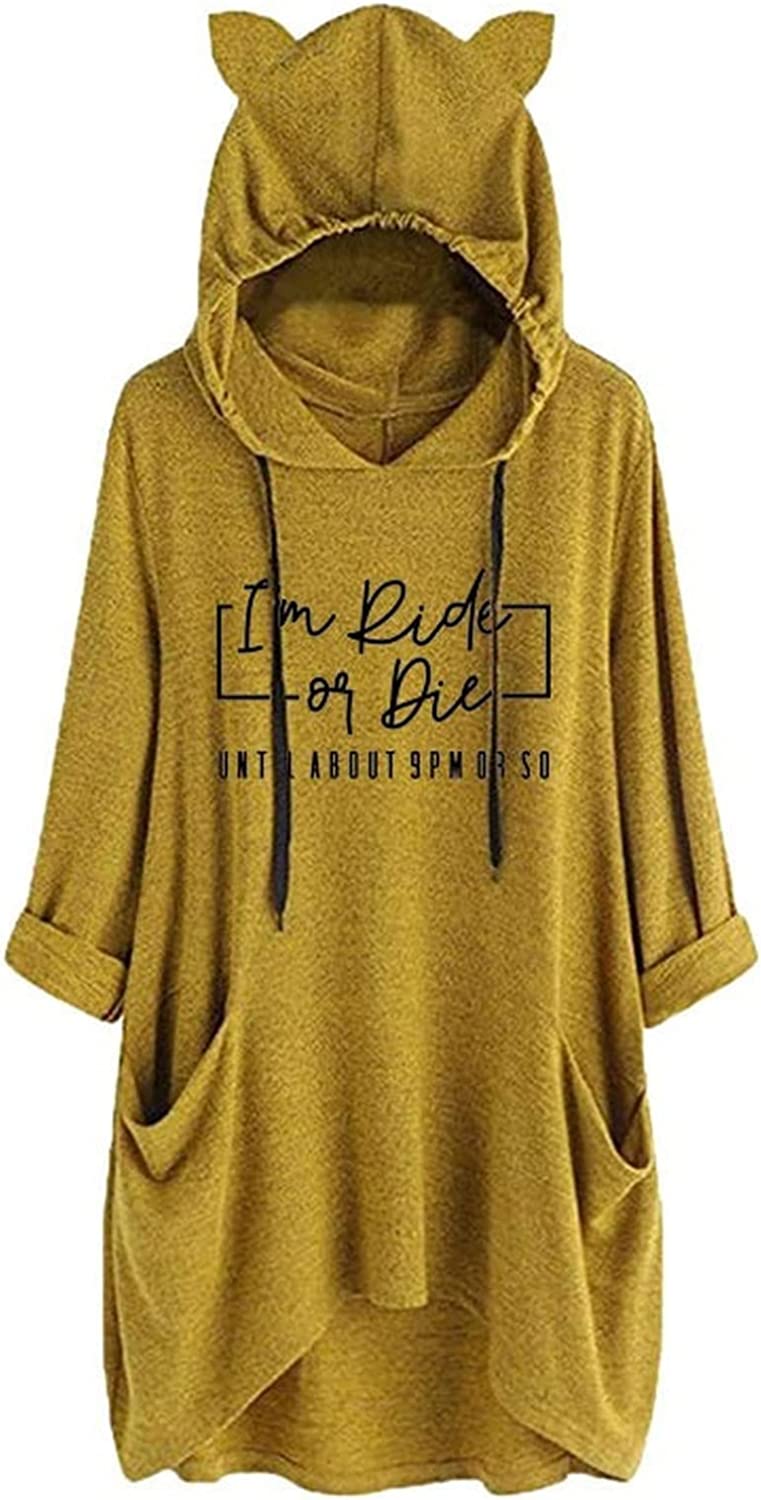 Women I'm Ride or Die Until about 9PM Shirt Fashion Hoodies with Pockets