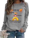 Women Chicken Wing Hot Dogs & Baloney Chicken and Macaroni Chillin with My Homies Sweatshirt
