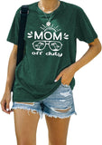 Mom Off Duty Shirt Mom Shirt for Women Mom Vacay Tee Gift for Mama