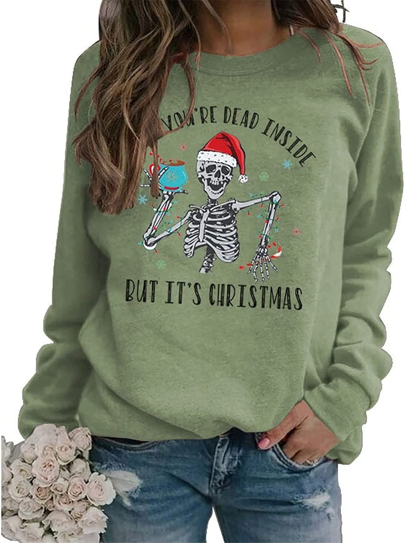 Women When You're Dead Inside But It's Christmas Sweatshirt