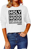 Funny Christian Shirt for Women Holy with A Hint of Hood Pray with Me Don't Play with Me Blouse