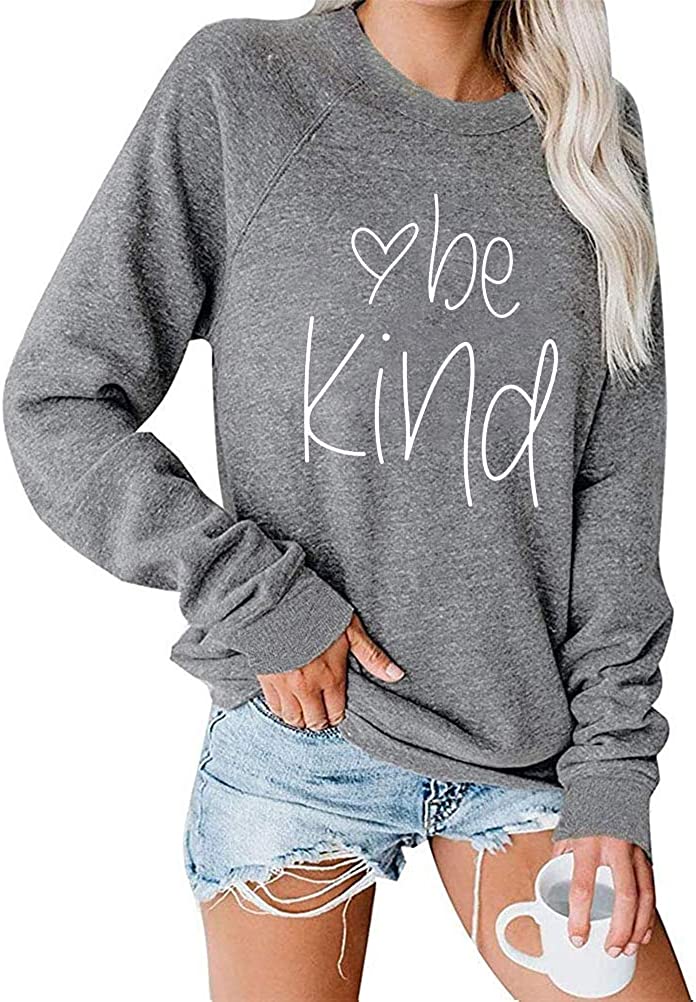 Women Long Sleeve Be Kind Sweatshirt Kindness Shirt