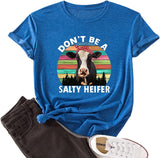 T-Shirt manches courtes femme, ample et populaire, humoristique, en forme de vache, ne soyez pas une génisse salée
