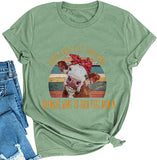 Femmes que votre fou montre, vous voudrez peut-être le rentrer dans un t-shirt graphique drôle, chemise de vache