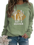 Women Not A Hugger Cactus Sweatshirt Long Sleeve Shirt