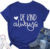 Women Always Be Kind Tee Shirt Women Be Kind Graphic Shirt
