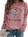 Women When You're Dead Inside But It's Christmas Sweatshirt