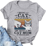 Women Being A Cat is an Honor Being A Cat Mom is Priceless T-Shirt