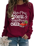 Christmas Cheer Coffee Sweatshirt Women I Run on Coffee and Christmas Cheer Shirt