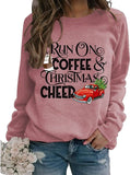 Christmas Cheer Coffee Sweatshirt Women I Run on Coffee and Christmas Cheer Shirt